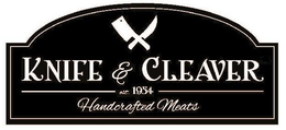 KNIFE & CLEAVER HANDCRAFTED MEATS EST. 1954 trademark