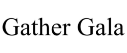 GATHER GALA trademark
