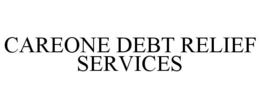 CAREONE DEBT RELIEF SERVICES trademark