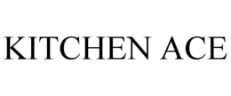 KITCHEN ACE trademark