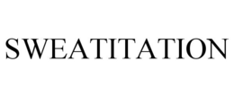 SWEATITATION trademark