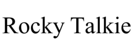 ROCKY TALKIE trademark