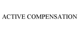 ACTIVE COMPENSATION trademark