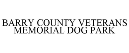 BARRY COUNTY VETERANS MEMORIAL DOG PARK trademark