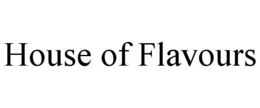 HOUSE OF FLAVOURS trademark