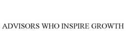 ADVISORS WHO INSPIRE GROWTH trademark