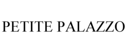PETITE PALAZZO trademark