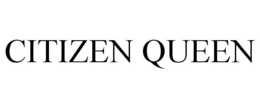 CITIZEN QUEEN trademark