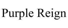 PURPLE REIGN trademark