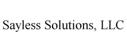 SAYLESS SOLUTIONS, LLC trademark