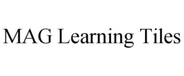 MAG LEARNING TILES trademark