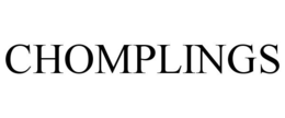 CHOMPLINGS trademark
