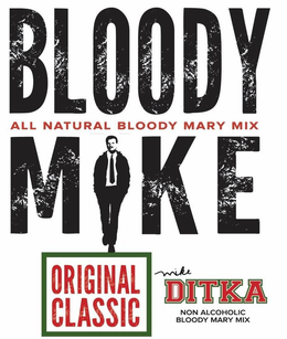 BLOODY MIKE ALL NATURAL BLOODY MARY MIXORIGINAL CLASSIC MIKE DITKA trademark