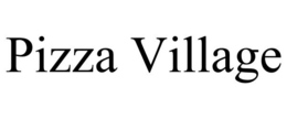 PIZZA VILLAGE trademark