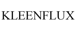 KLEENFLUX trademark