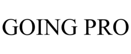 GOING PRO trademark