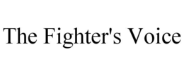 THE FIGHTER'S VOICE trademark