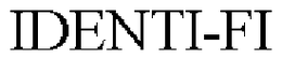 IDENTI-FI trademark