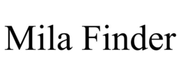 MILA FINDER trademark