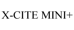 X-CITE MINI+ trademark