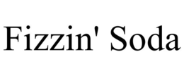 FIZZIN' SODA trademark