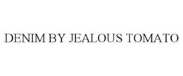 DENIM BY JEALOUS TOMATO trademark