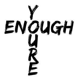 YOURE ENOUGH trademark