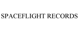 SPACEFLIGHT RECORDS trademark