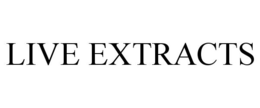 LIVE EXTRACTS trademark