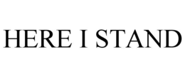 HERE I STAND trademark