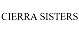 CIERRA SISTERS trademark