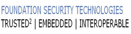 FOUNDATION SECURITY TECHNOLOGIES TRUSTED² EMBEDDED | INTEROPERABLE trademark