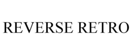 REVERSE RETRO trademark