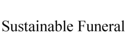 SUSTAINABLE FUNERAL trademark