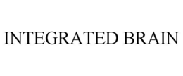 INTEGRATED BRAIN trademark