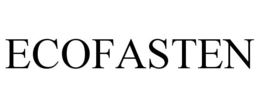 ECOFASTEN trademark