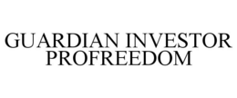 GUARDIAN INVESTOR PROFREEDOM trademark