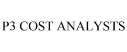 P3 COST ANALYSTS trademark
