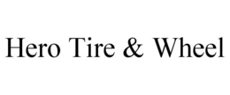 HERO TIRE & WHEEL trademark