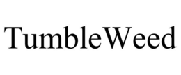TUMBLEWEED trademark