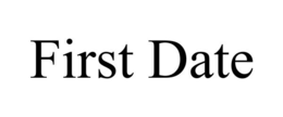 FIRST DATE trademark