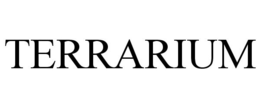 TERRARIUM trademark
