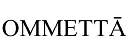 OMMETTA trademark