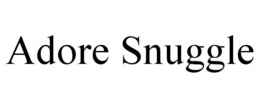 ADORE SNUGGLE trademark