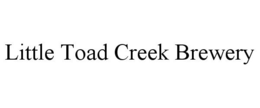 LITTLE TOAD CREEK BREWERY trademark
