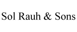 SOL RAUH & SONS trademark