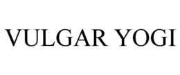 VULGAR YOGI trademark
