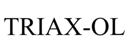 TRIAX-OL trademark