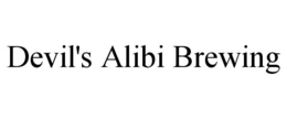 DEVIL'S ALIBI BREWING trademark