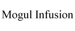 MOGUL INFUSION trademark